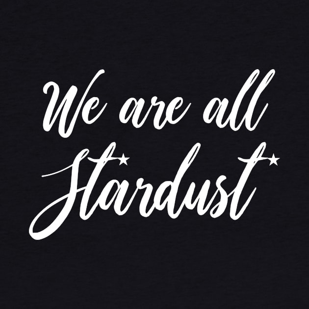 We are all Stardust by FREESA